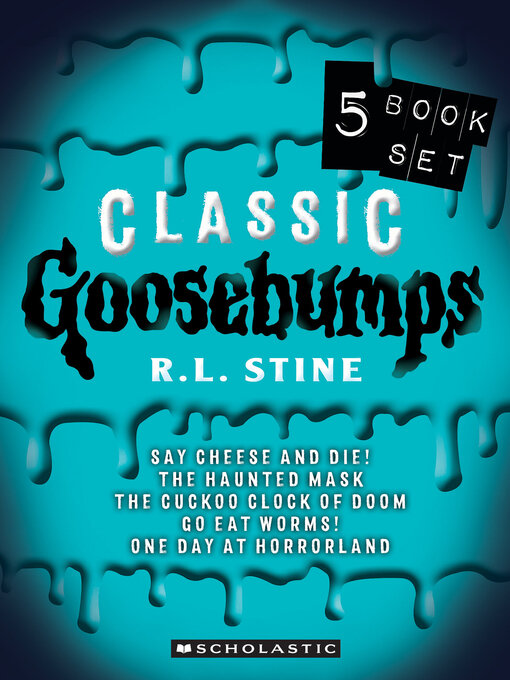 Title details for Classic Goosebumps by R. L. Stine - Wait list